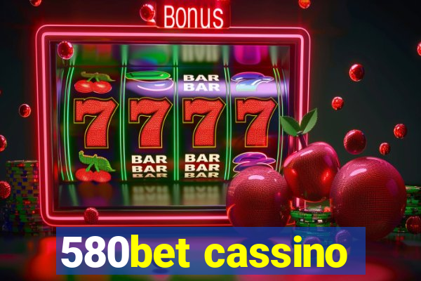 580bet cassino